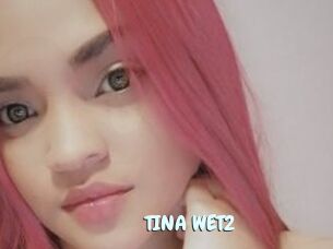 TINA_WET2
