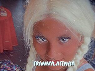 TRANNYLATINAA