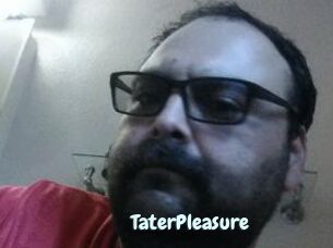 TaterPleasure