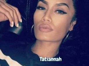 Tatiannah