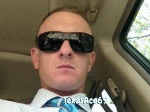 TexasAce69