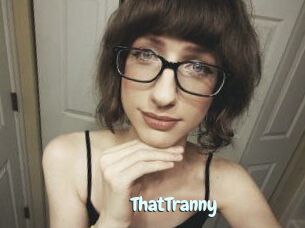 ThatTranny