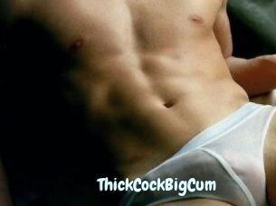 ThickCockBigCum
