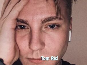 Tom_Rid