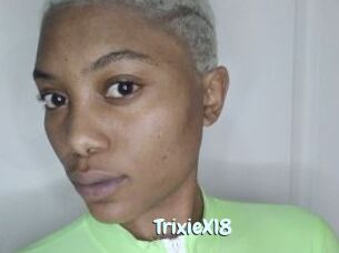 TrixieX18