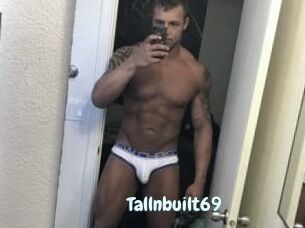 Tallnbuilt69