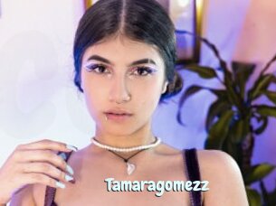 Tamaragomezz