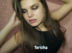 Terisha