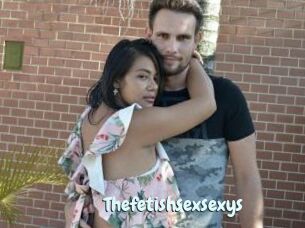 Thefetishsexsexys