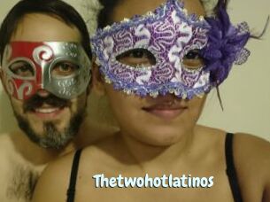 Thetwohotlatinos