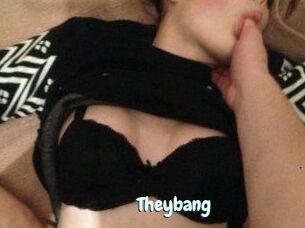 Theybang