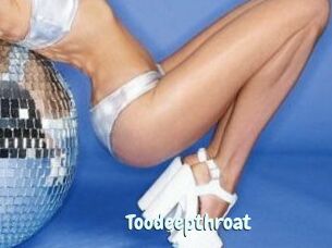 Toodeepthroat