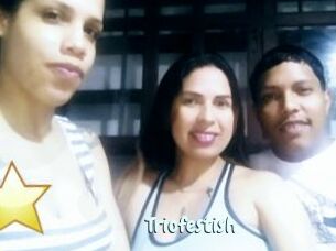 Triofestish