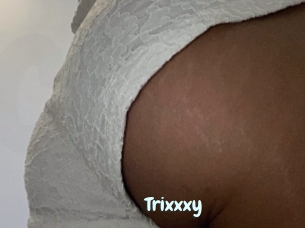 Trixxxy
