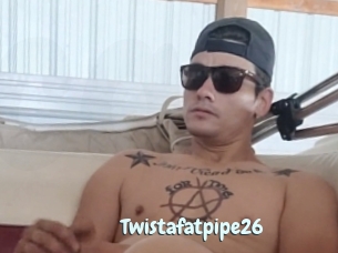 Twistafatpipe26