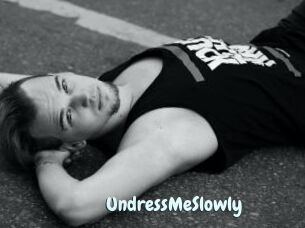 UndressMeSlowly