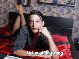UrLoyalPlaything