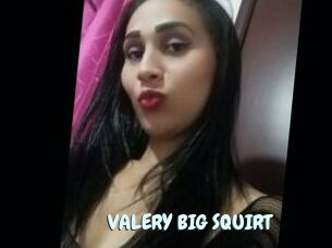 VALERY_BIG_SQUIRT