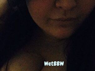 WetBBW