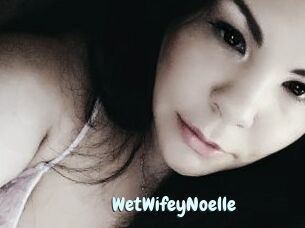 WetWifeyNoelle