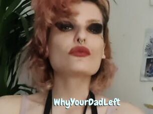 WhyYourDadLeft