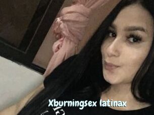 Xburningsex_latinax