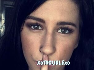 XoTROUBLExo