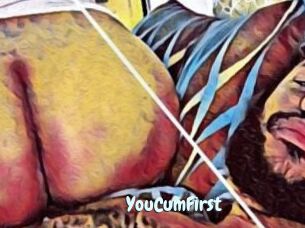 YouCumFirst
