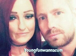 Youngfunwannacum
