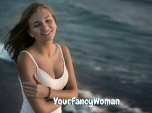 YourFancyWoman