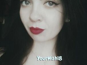 YourWish18