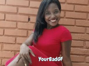 YourBadGF