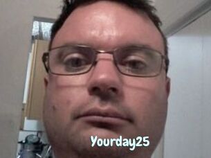 Yourday25