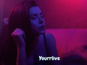Yourrlive