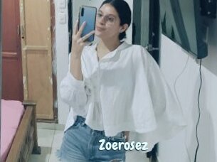 Zoerosez